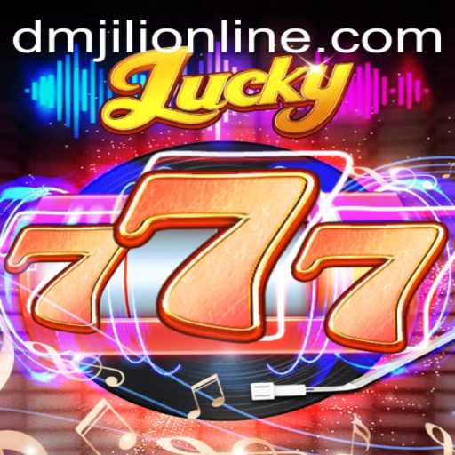 Discover the Exciting World of Lucky777: A Dive into DMJili Online Gaming