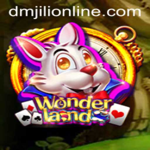 Exploring the Enchanting World of Wonderland: A Guide to DMJILI Online